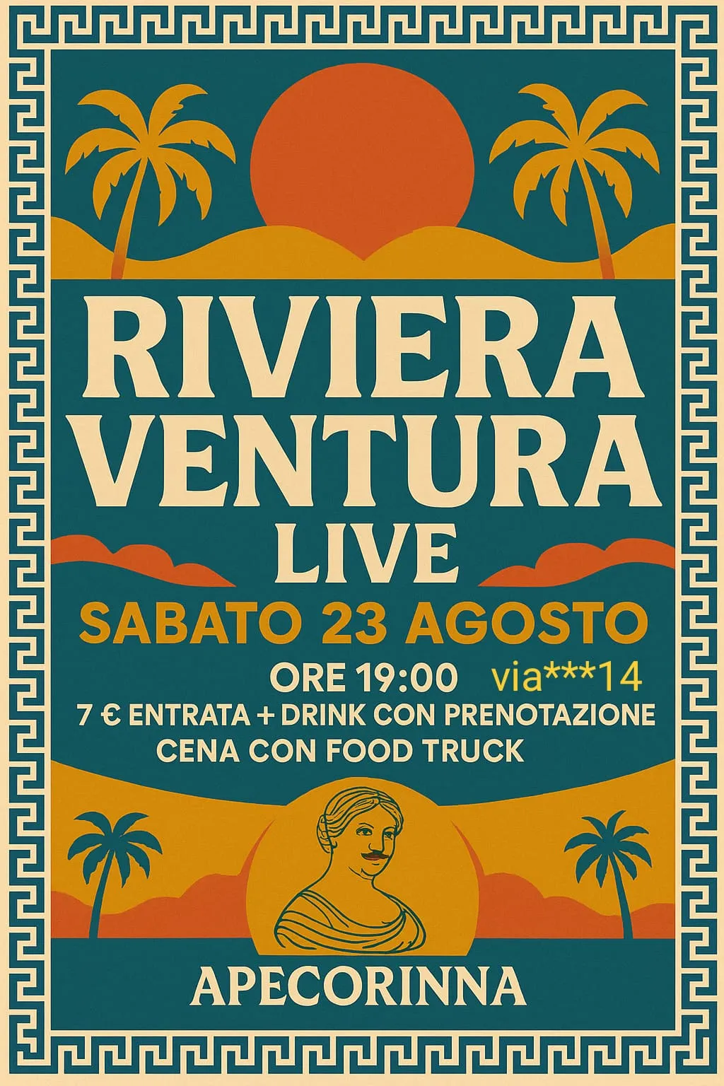 Manifesto estivo in stile retrò con una cornice a greca, un grande sole arancione, palme gialle, la scritta Riviera Ventura live e, in basso, il ritratto di una signora con i baffi e il nome del food truck, Apecorinna.